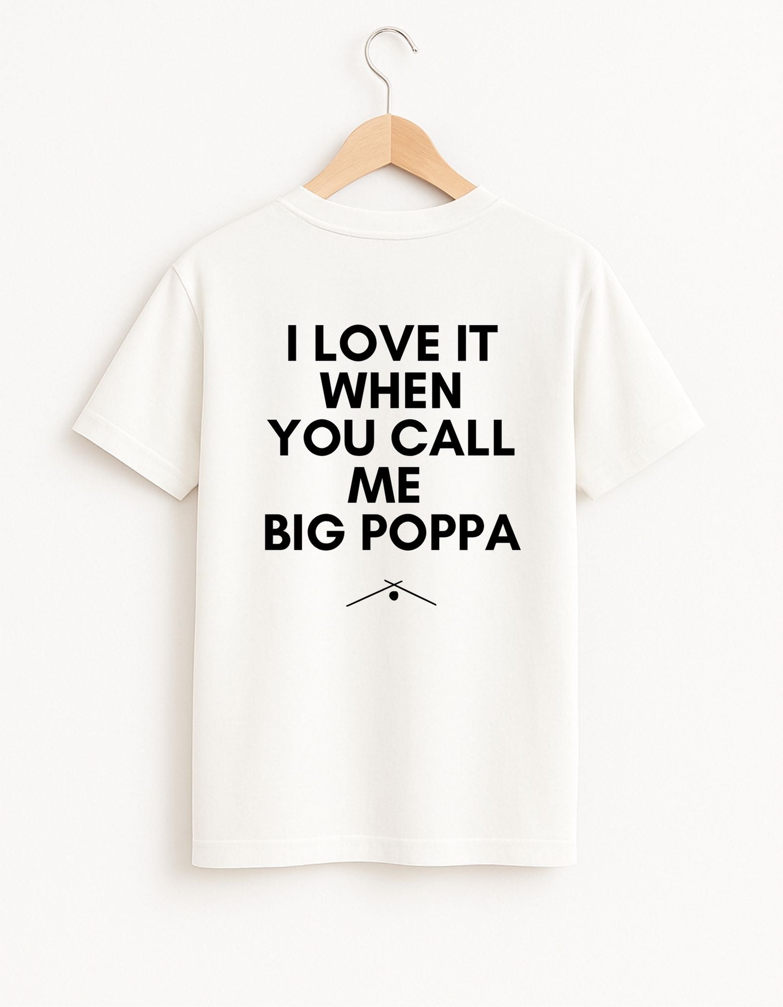 I Love It When You Call Me Big Poppa