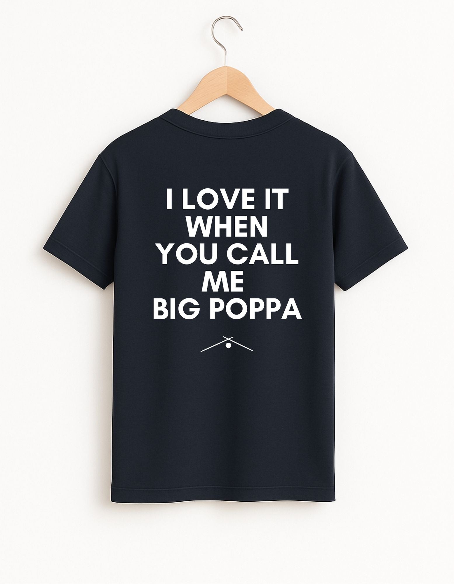 I Love It When You Call Me Big Poppa