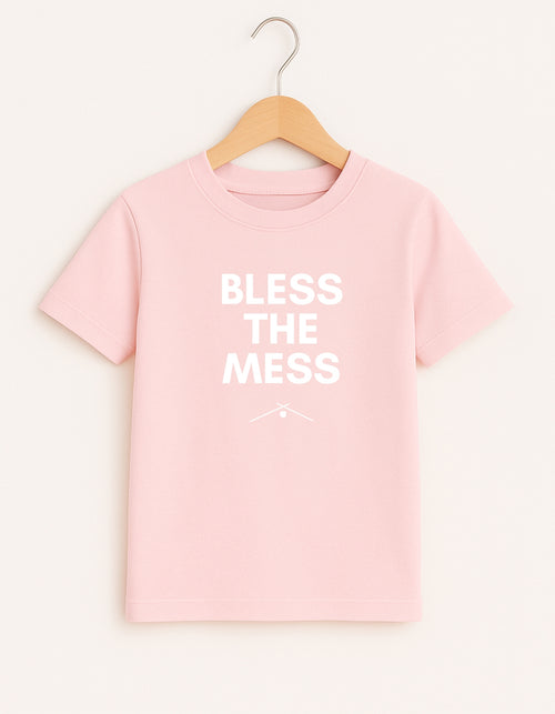 Bless the Mess