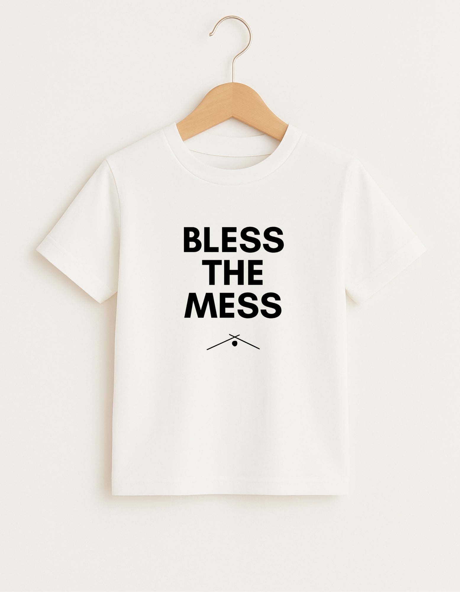 Bless the Mess